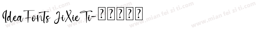IdeaFonts JiXieTi字体转换